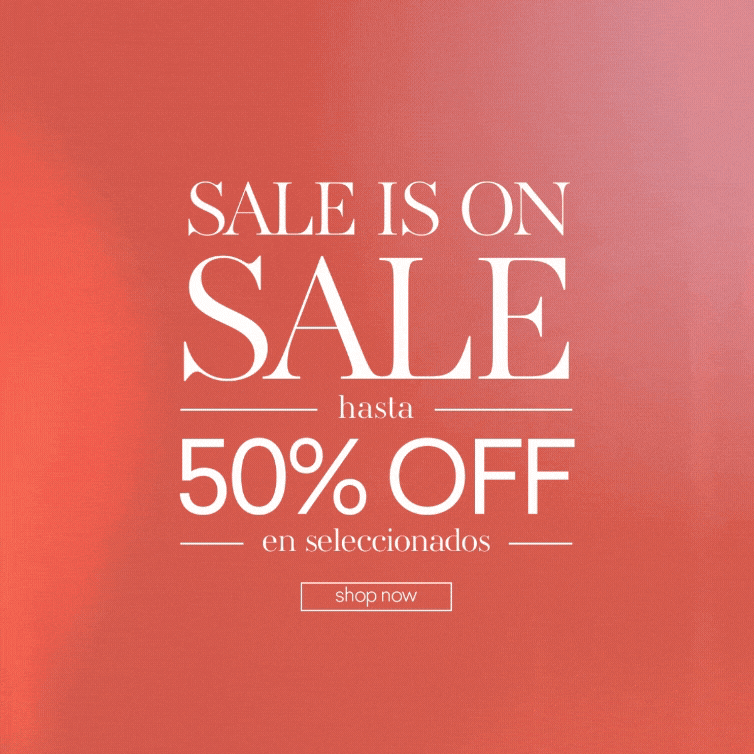 WE ARE ON SALE hasta 40% OFF en seleccionados shop now NUESTROS ELEGIDOS
