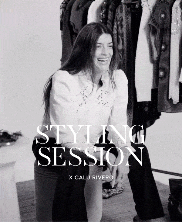 STYLING SESSION X CALU RIVERO
