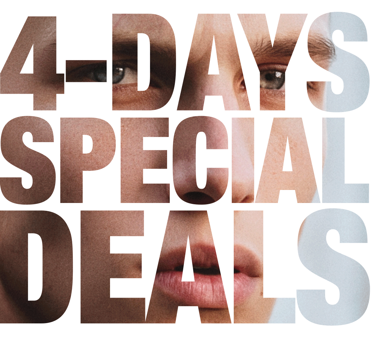 4-DAYS SPECIAL DEALS